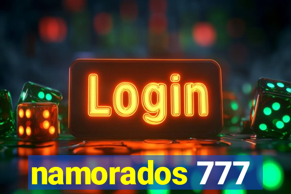 namorados 777